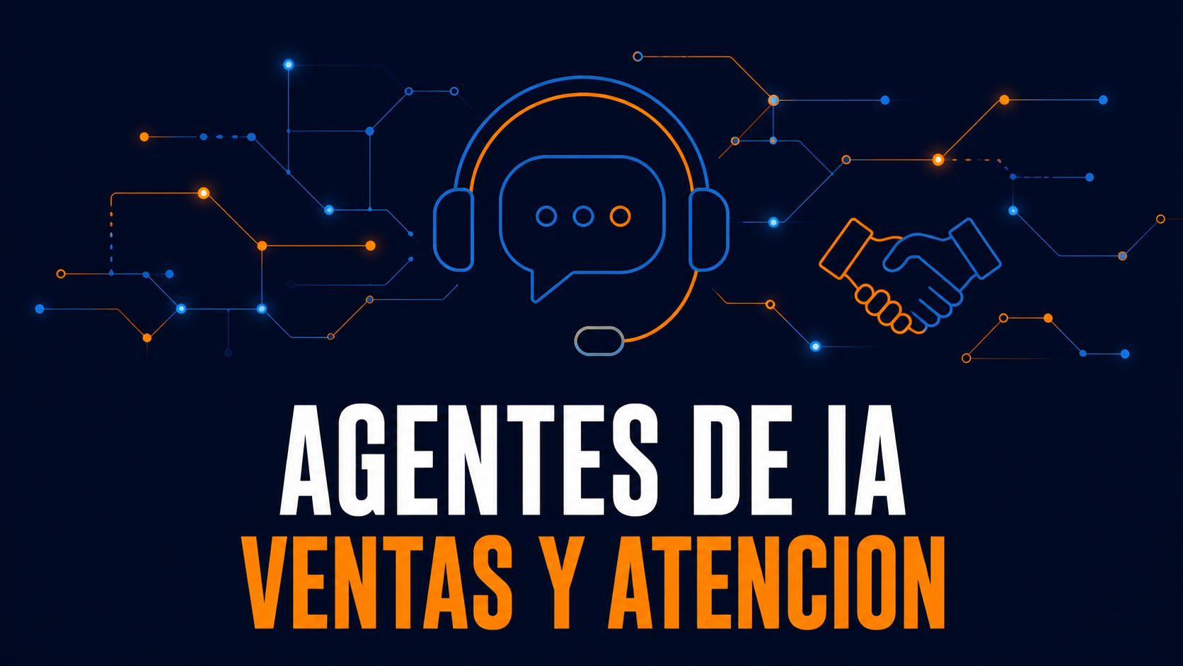 Ilustración editorial de un headset de atención al cliente con burbuja de chat y un apretón de manos, junto al título Agentes de IA, ventas y atención